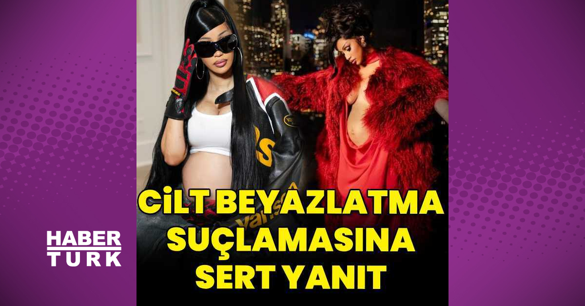 Cardi B’den cilt beyazlattığı suçlamasına yanıt: Hamilelikten!
